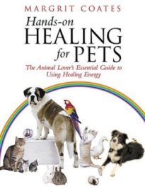 Hands on Healing for pets by Margrit Coates